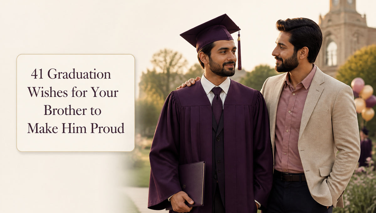 41 Graduation Wishes for Your Brother to Make Him Proud