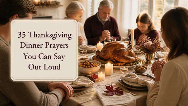 35 Thanksgiving Dinner Prayers You Can Say Out Loud