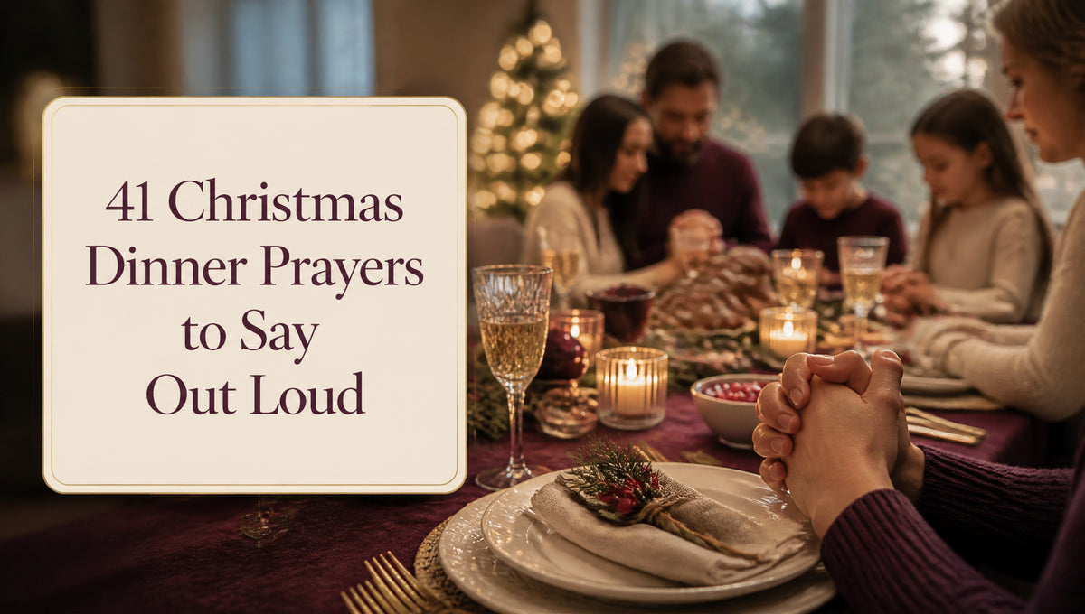 41 Christmas Dinner Prayers to Say Out Loud
